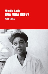 Una vida breve - Michèle Audin - ebook
