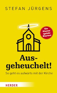 Ausgeheuchelt! - Stefan Jürgens - ebook