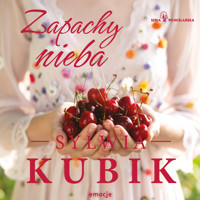 Zapachy nieba - Kubik Sylwia - ebook + audiobook
