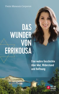 Das Wunder von Errikousa - Yvette Manessis Corporon - ebook