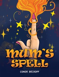 Mum's Spell - Conor Beikoff - ebook