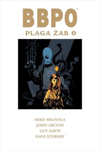 BBPO Plaga żab Tom 4 - Stewart Dave, Davis Guy, Arcudi John, Mignola Mike - książka