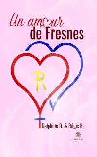 Un amour de Fresnes - Delphine D. - ebook