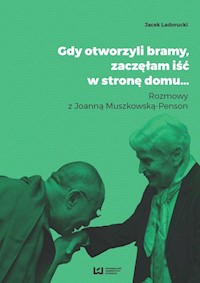 Gdy otworzyli bramy zaczęłam iść w stronę domu... - Jacek Ladorucki - książka
