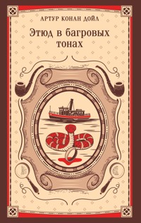 Этюд в багровых тонах - Артур  Конан Дойл - ebook