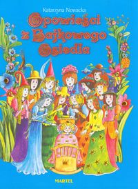 Opowieści z Bajkowego Osiedla - Nowacka Katarzyna - książka