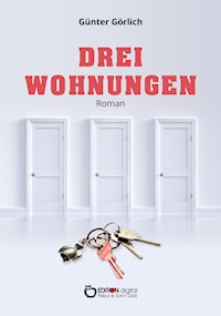Drei Wohnungen - Günter Görlich - ebook