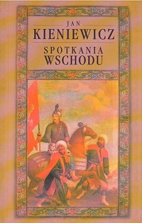 Spotkania wschodu - Kieniewicz Jan - ebook