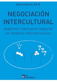 Negociación intercultural - Gloria García Ph.D. - ebook