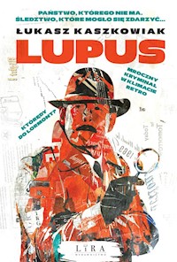Lupus - Kaszkowiak Łukasz - ebook + książka