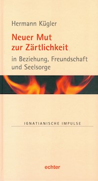 Neuer Mut zur Zärtlichkeit - Hermann Kügler - ebook