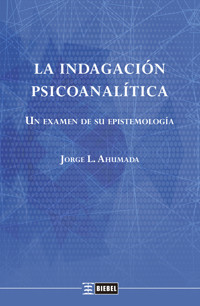 La indagación psicoanalítica - Jorge L. Ahumada - ebook