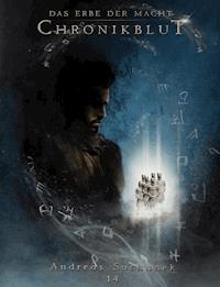 Das Erbe der Macht - Band 14: Chronikblut - Suchanek Andreas - ebook