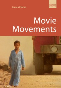 Movie Movements - James Clarke - ebook
