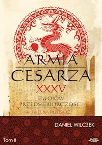Armia cesarza II - Daniel Wilczek - ebook