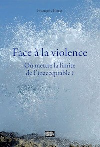 Face à la violence - François Borst - ebook