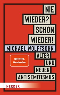 Nie wieder? Schon wieder! - Michael Wolffsohn - ebook