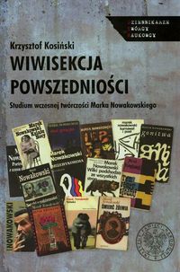 Wiwisekcja powszedniości - Kosiński Krzysztof - książka