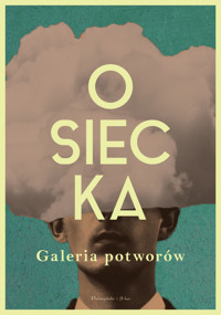Galeria potworów - Agnieszka Osiecka - ebook + książka
