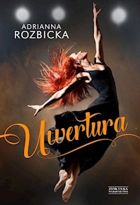 Uwertura - Adrianna Rozbicka - ebook + książka