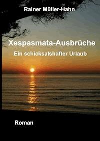 Xespasmata - Ausbrüche - Rainer Müller-Hahn - ebook