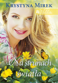 Na strunach światła - Krystyna Mirek - książka