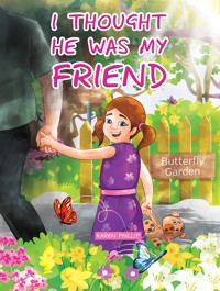 I Thought He Was My Friend - Karen Phillip - ebook