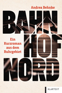 Bahnhof Nord - Andrea Behnke - ebook