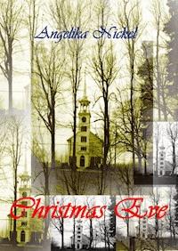 Christmas Eve - Angelika Nickel - ebook