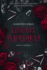 Krwawe imperium. Seria The Imperium Camorry. Tom 1 - Karolina Jurga - książka
