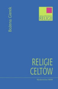 Religie Celtów - Gierek Bożena - książka