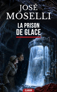 La prison de glace - José Moselli - ebook
