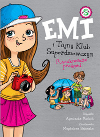 Emi i Tajny Klub Superdziewczyn Poszukiwacze przygód - Agnieszka Mielech - książka