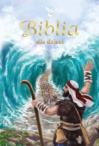 Biblia dla dzieci - Bożena Bobrzyk-Stokłosa - książka