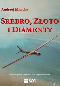 Srebro złoto i diamenty - Mitscha Andrzej - książka