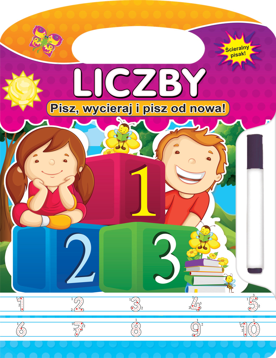 Liczby. Pisz, wycieraj i pisz od nowa! - zbiorowa praca - książka
