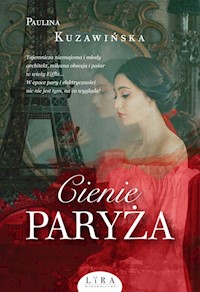 Cienie Paryża - Paulina Kuzawińska - ebook + audiobook + książka