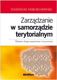 Zarządzanie w samorządzie terytorialnym - Eugeniusz Wojciechowski - książka