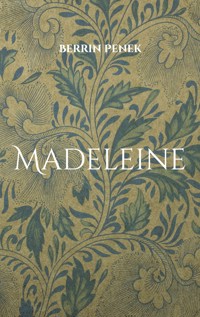 Madeleine - Berrin Penek - ebook