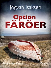Option Färöer - Ein Färöer-Krimi - Jógvan Isaksen - ebook