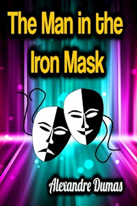 The Man in the Iron Mask - Alexandre Dumas - ebook