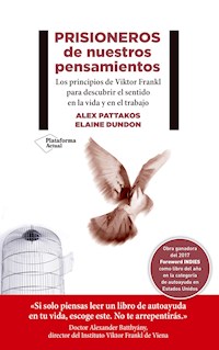 Prisioneros de nuestros pensamientos - Alex Pattakos - ebook