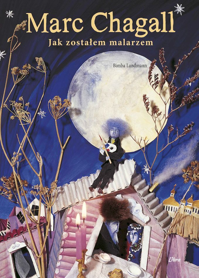 Marc Chagall. Jak zostałem malarzem - Bimba Landann - książka