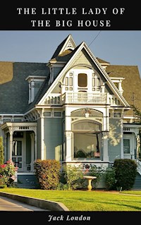 The Little Lady of the Big House - Jack  London - ebook