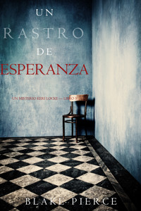 Un Rastro de Esperanza (Un Misterio Keri Locke – Libro #5) - Blake Pierce - ebook