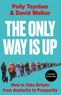 The Only Way Is Up - Polly Toynbee - ebook