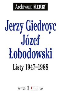 Listy 1947-1988 - Łobodowski Józef, Giedroyc Jerzy - książka