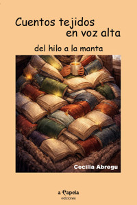 Cuentos tejidos en voz alta - Cecilia Abregu - ebook