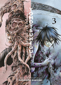 YOMOTSUHEGUI, Band 3 - DIE FRUCHT AUS DEM TOTENREICH - Masasumi Kakizaki - ebook