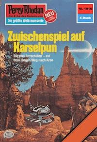 Perry Rhodan 1016: Zwischenspiel auf Karselpun - Clark Darlton - ebook